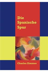 Die spanische Spur