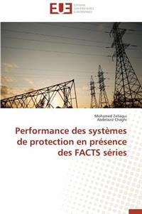 Performance Des Systèmes de Protection En Présence Des Facts Séries