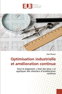 Optimisation industrielle et amélioration continue