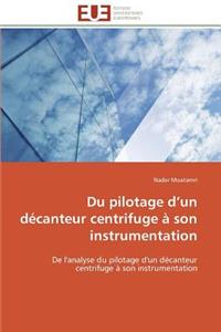 Du pilotage d un décanteur centrifuge à son instrumentation