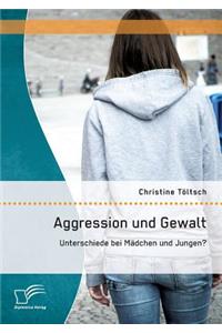 Aggression und Gewalt