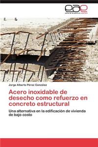 Acero inoxidable de desecho como refuerzo en concreto estructural