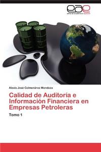 Calidad de Auditoría e Información Financiera en Empresas Petroleras