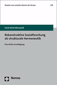 Rekonstruktive Sozialforschung ALS Strukturale Hermeneutik