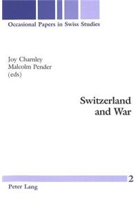 Switzerland and War