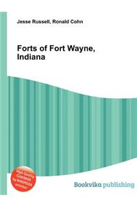 Forts of Fort Wayne, Indiana