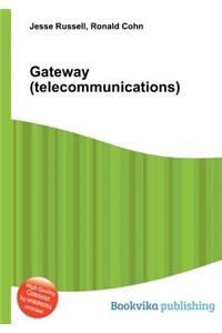 Gateway (Telecommunications)