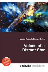 Voices of a Distant Star