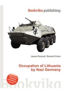 Occupation of Lithuania by Nazi Germany
