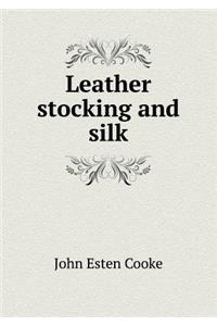 Leather Stocking and Silk