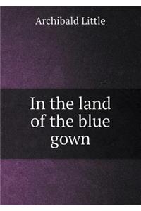 In the Land of the Blue Gown