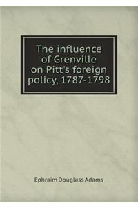 The Influence of Grenville on Pitt's Foreign Policy, 1787-1798