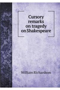 Cursory Remarks on Tragedy on Shakespeare