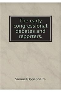 The Early Congressional Debates and Reporters