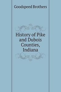 History of Pike and Dubois Counties, Indiana