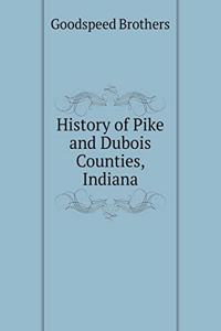 History of Pike and DuBois Counties, Indiana