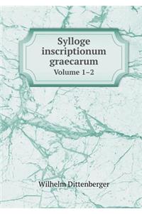 Sylloge inscriptionum graecarum Volume 1-2