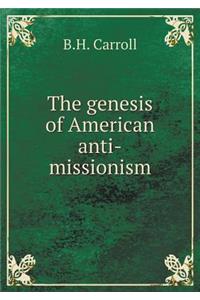 The Genesis of American Anti-Missionism