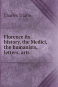 FLORENCE ITS HISTORY THE MEDICI THE HUM