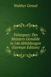 VELAZQUEZ DES MEISTERS GEM  LDE IN 146