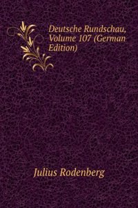 Deutsche Rundschau, Volume 107 (German Edition)