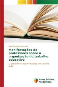 Manifestações de professores sobre a organização do trabalho educativo