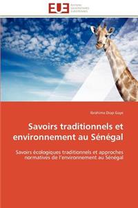 Savoirs Traditionnels Et Environnement Au Sénégal
