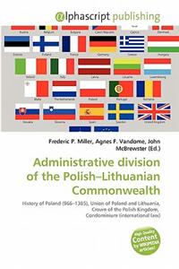 Administrative Division of the Polish-Lithuanian Commonwealth