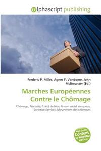 Marches Europ Ennes Contre Le Ch Mage