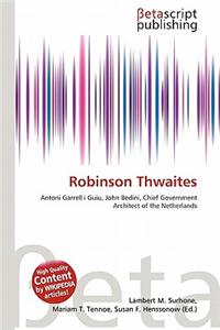 Robinson Thwaites