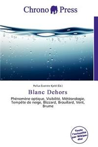 Blanc Dehors