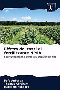 Effetto dei tassi di fertilizzante NPSB