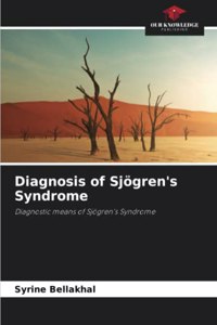 Diagnosis of Sjögren's Syndrome