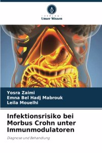 Infektionsrisiko bei Morbus Crohn unter Immunmodulatoren