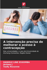 A intervenção precisa de melhorar o acesso à contracepção
