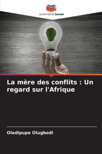 mère des conflits