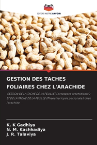 Gestion Des Taches Foliaires Chez l'Arachide