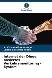 Internet der Dinge basiertes Verkehrsmonitoring - System