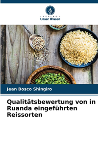 Qualitätsbewertung von in Ruanda eingeführten Reissorten