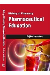 History Of Pharmacy: Pharmaceutical Education