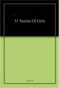 51 Stories Of Girls