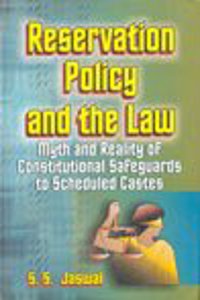 Reservation Policy and the Law: Myth and Reality