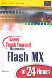 Sams Teach Yourself Macromedia Flash Mx In 24 Hours Sams