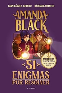 Amanda Black - 51 enigmas por resolver: Acertijos, misterios y secretos de la familia Black