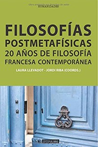Filosofias postmetafisicas. 20 anos de filosofia francesa contemporanea