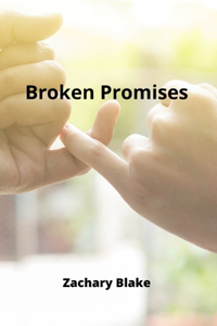 Broken Promises