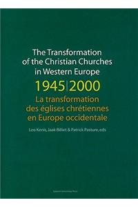 Transformation of the Christian Churches in Western Europe (1945-2000)