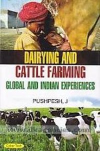 Dairying And Catle Farming Global And Indian Experience