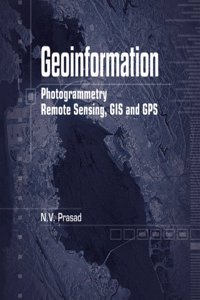 Geoinformation Photogrammetry Remote Sensing, GIS and SPS in 3 Vol.