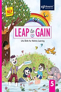 Leap to Gain Class 5 (Life Skills for Holistic Learning) NEP Compliant - Blueprint Education